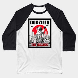 Dogzilla: The Bulldog Baseball T-Shirt